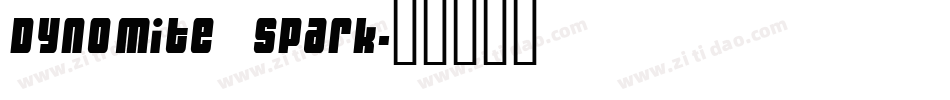Dynomite  Spark字体转换